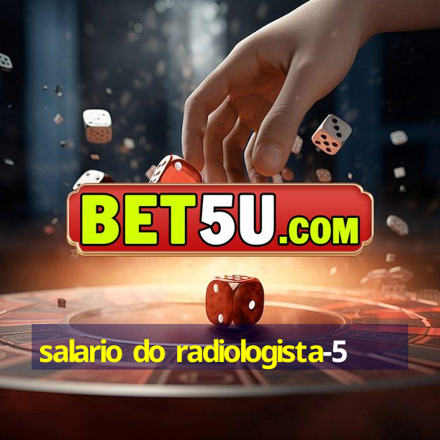 salario do radiologista